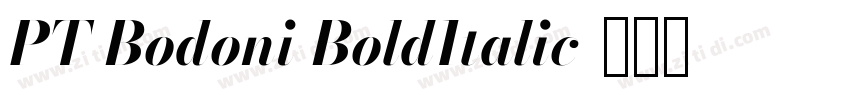 PT Bodoni BoldItalic字体转换 PT Bodoni BoldItalic字体转换
